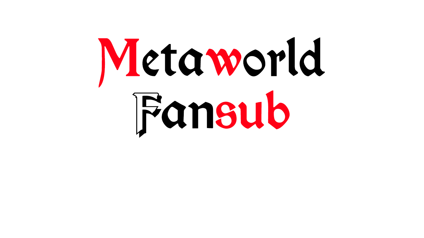 Metaworld Fansub